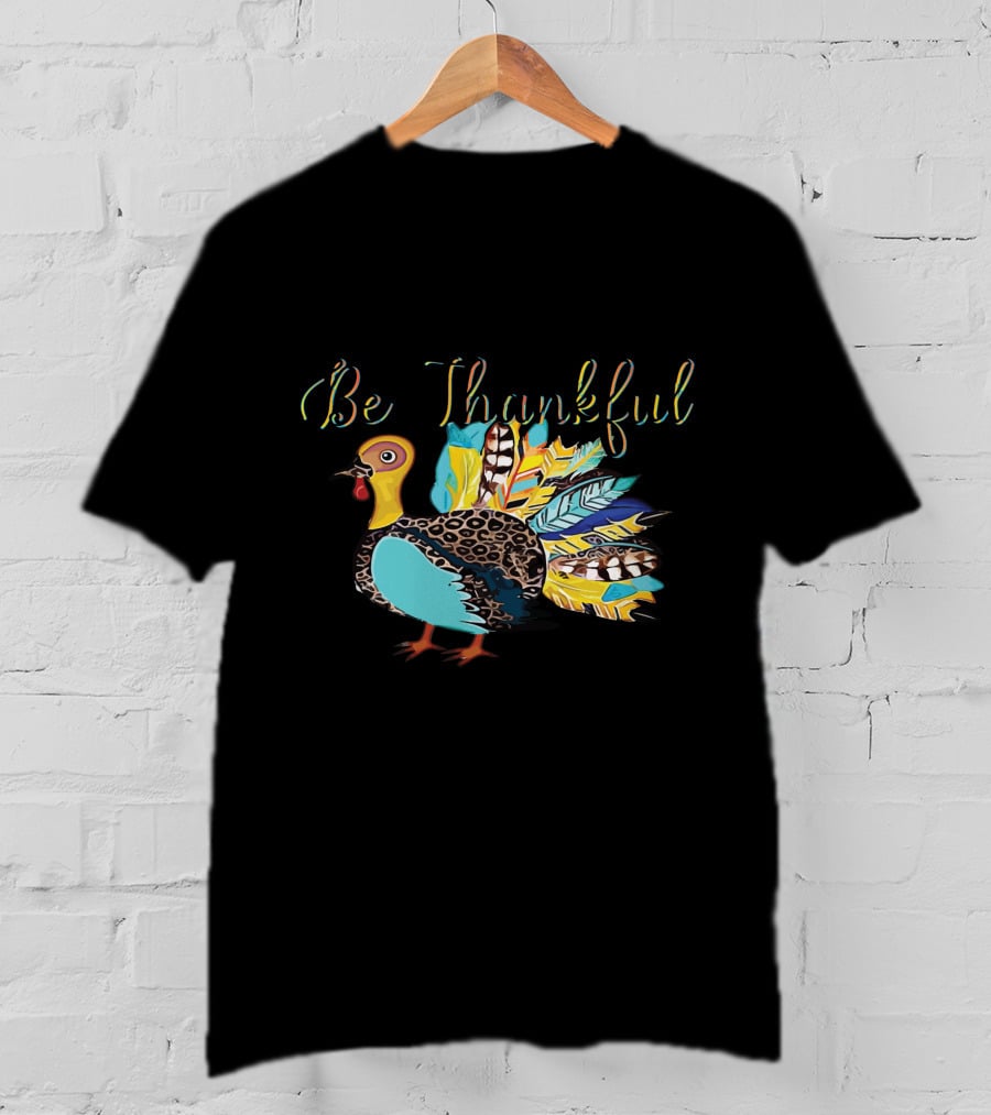 Be Thankful Vibrant Turkey Feather Colors T-Shirt