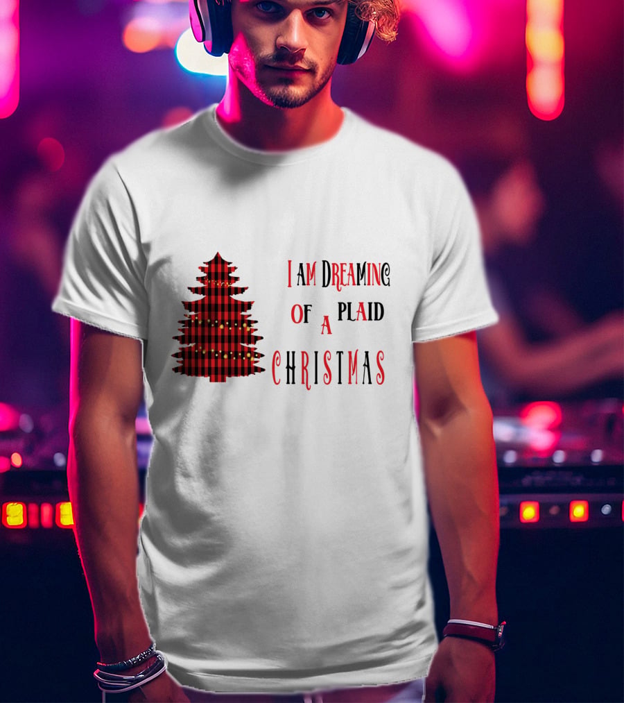 I Am Dreaming Of A Plaid Christmas Tree With Festive Red Black T-Shirt