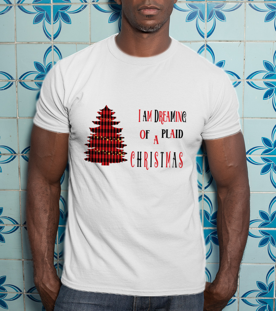 I Am Dreaming Of A Plaid Christmas Tree With Festive Red Black T-Shirt