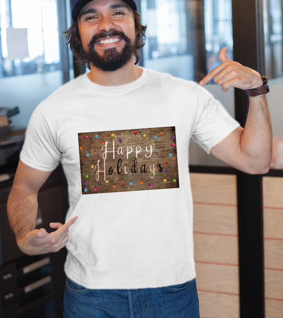 Happy Holidays Christmas Light Rustic Wood Background With Colorful Bulbs T-Shirt