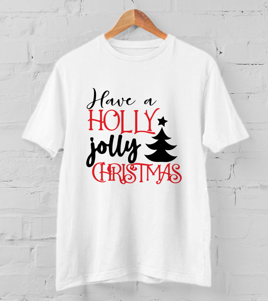 Have A Holly Jolly Christmas With Tree T-Shirt