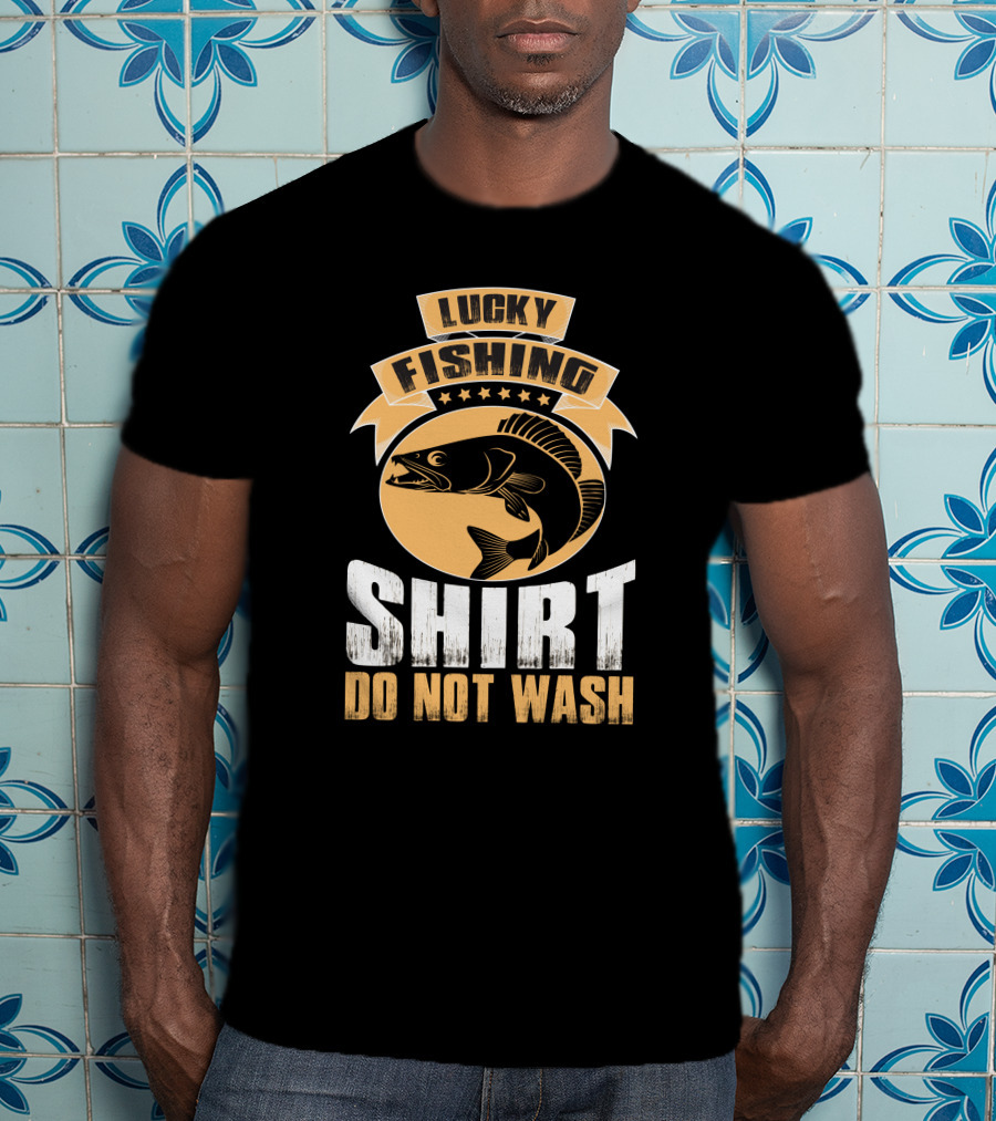 Lucky Fishing Shirt Do Not Wash Fish Emblem T-Shirt