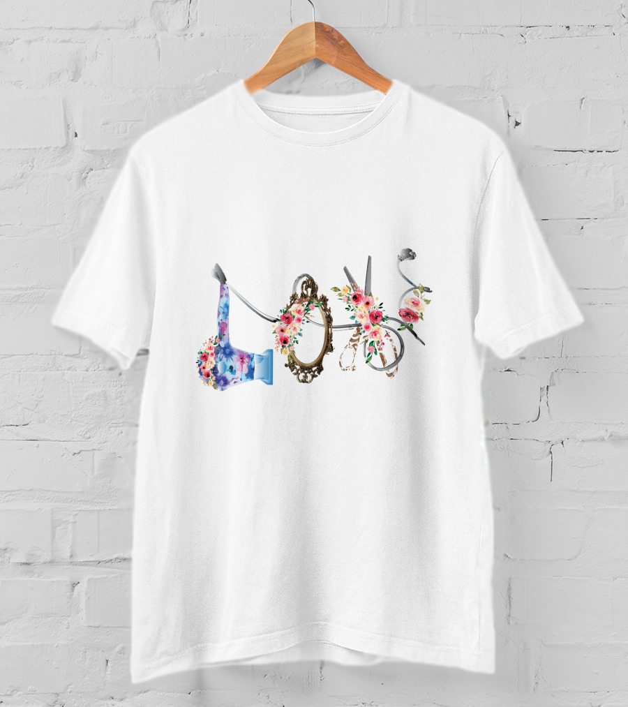 Love Hair Stylist Floral Scissors Mirror Blow Dryer T-Shirt
