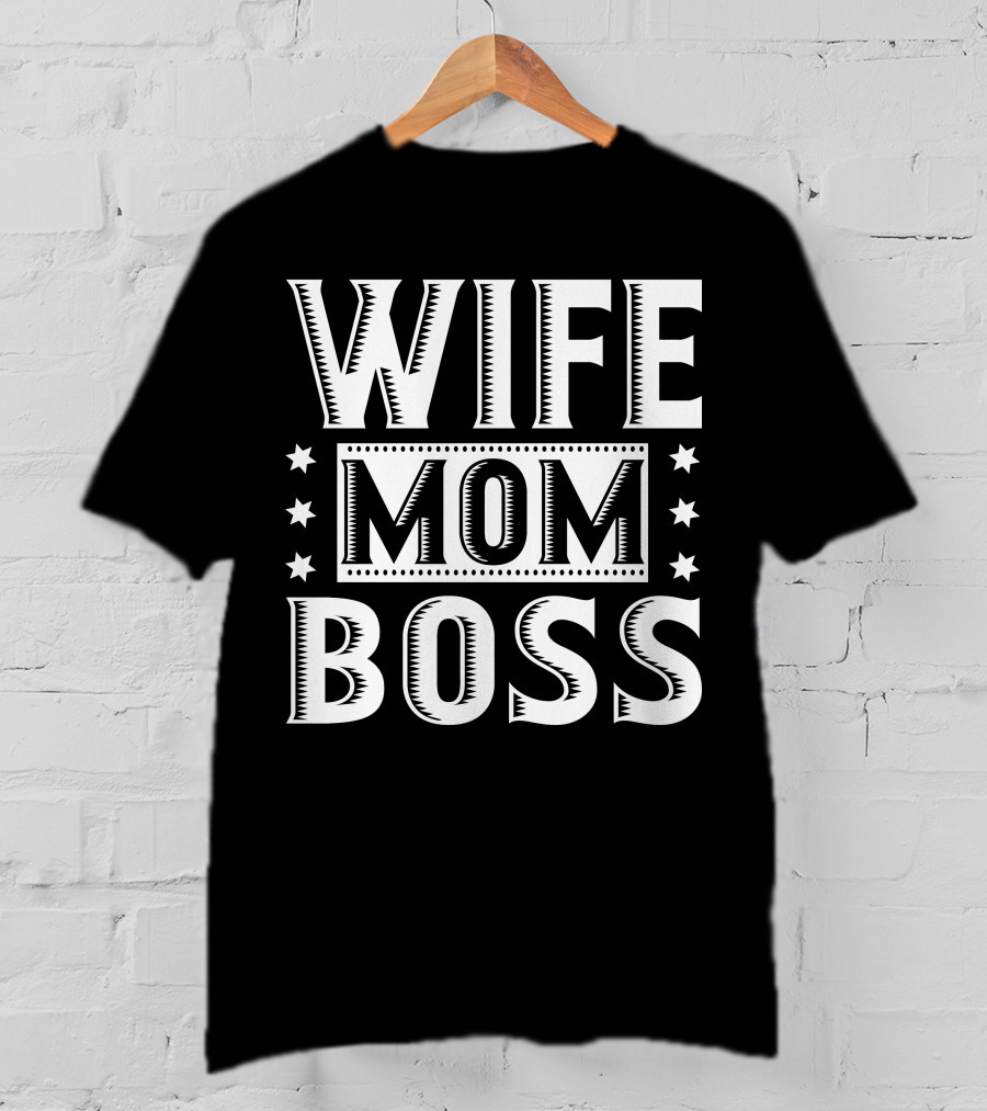 Wife Mom Boss Stars T-Shirt