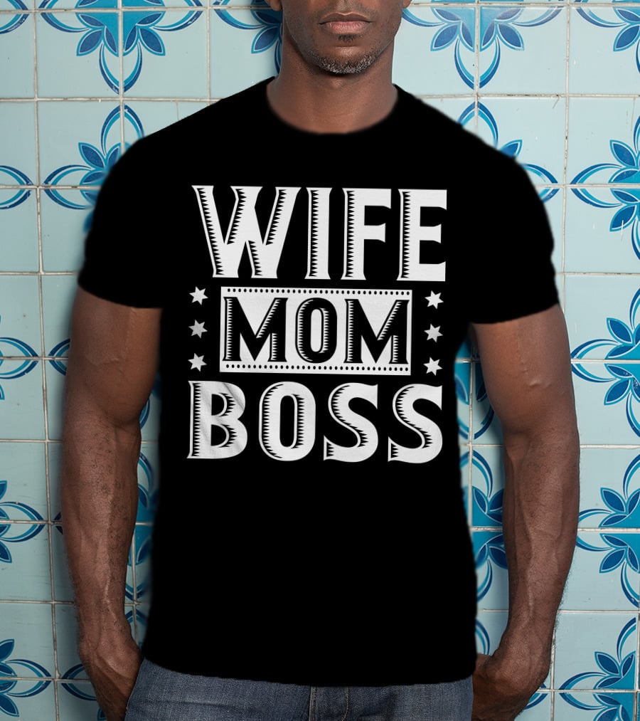 Wife Mom Boss Stars T-Shirt