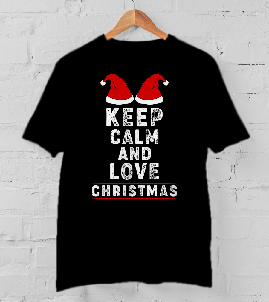 Keep Calm And Love Christmas Santa Hats T-Shirt