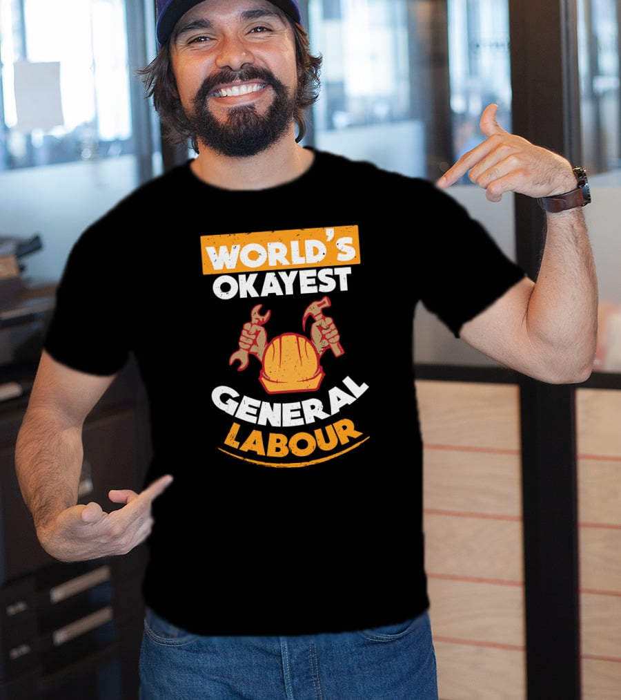World's Okayest General Labour Hard Hat Wrench Hammer T-Shirt