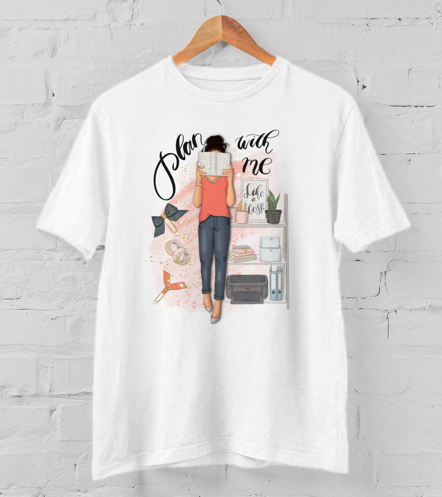 Plan With Me Live Life Planner Desktop Organization Essentials T-Shirt