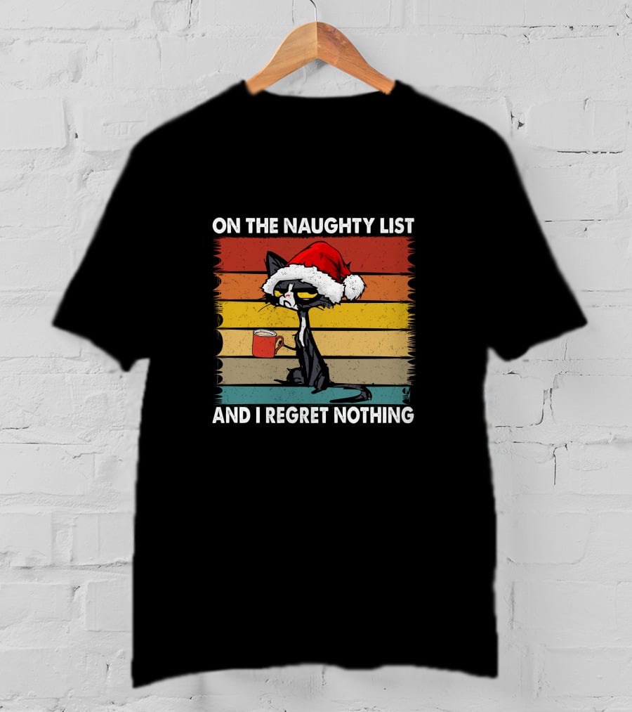 Naughty Cat Vintage On The Naughty List And I Regret Nothing T-Shirt