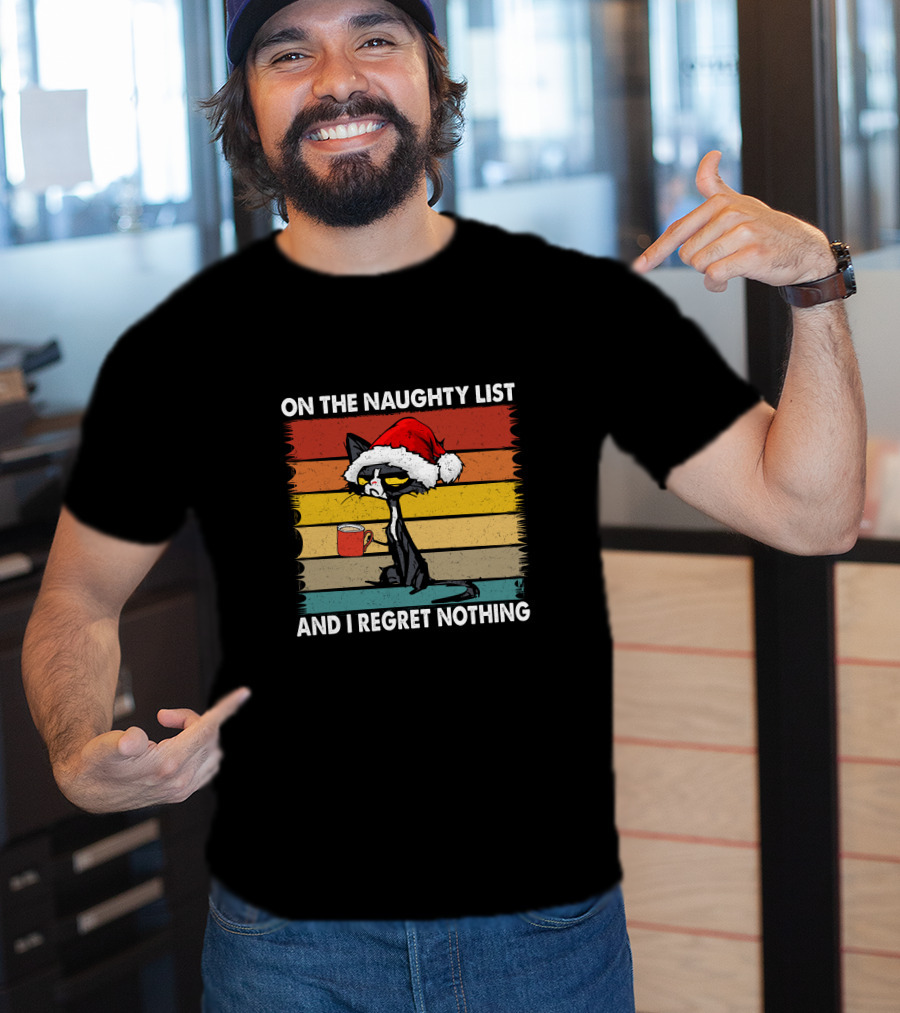 Naughty Cat Vintage On The Naughty List And I Regret Nothing T-Shirt