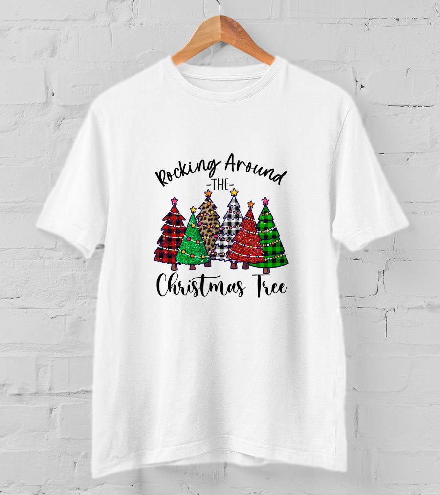 Rocking Around The Christmas Tree Festive Holiday Trees T-Shirt