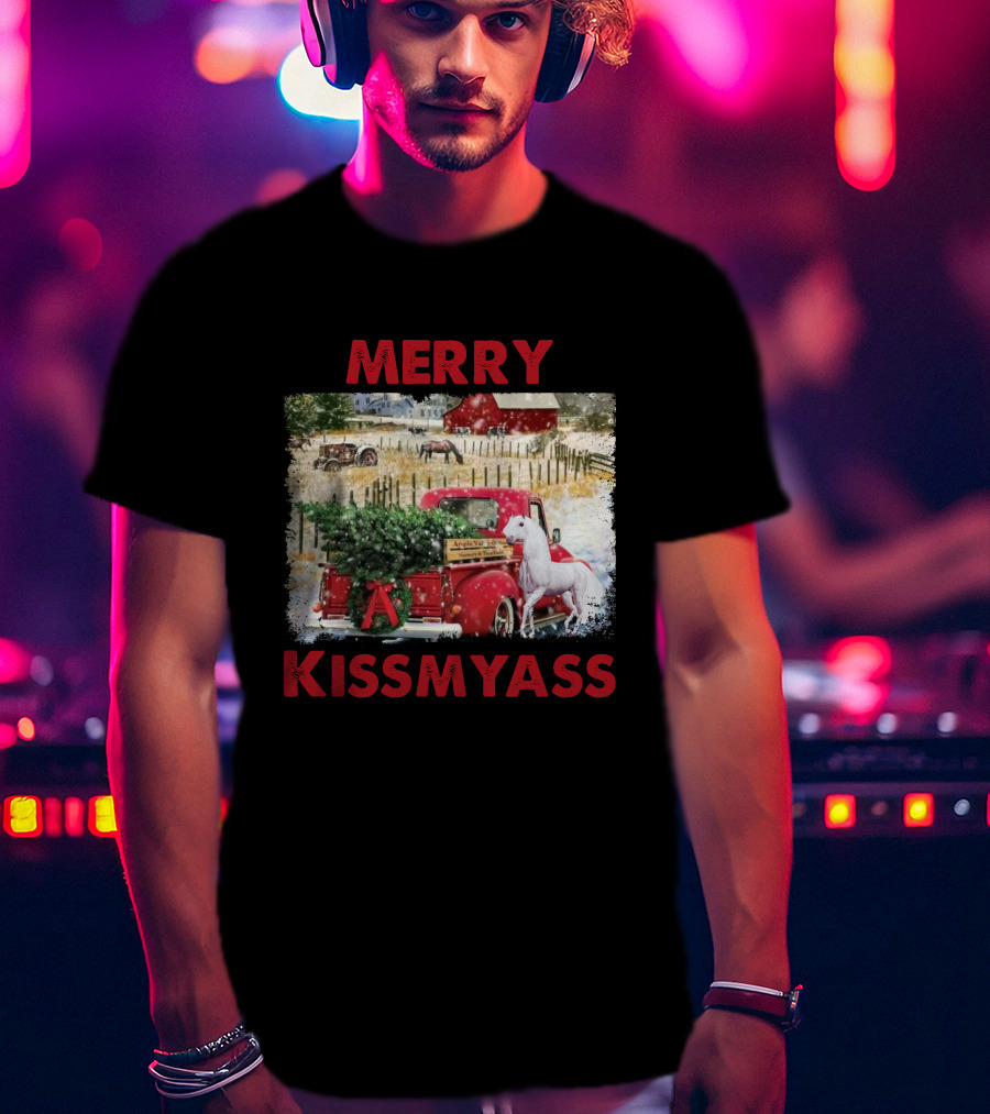 Merry Kissmyass Vintage Truck Christmas Scene With Horse In Snowy Farm Landscape T-Shirt