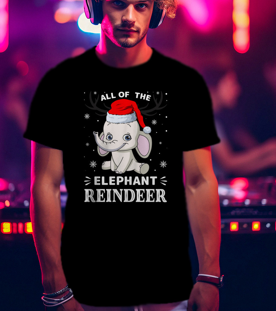 All Of The Elephant Reindeer Christmas T-Shirt