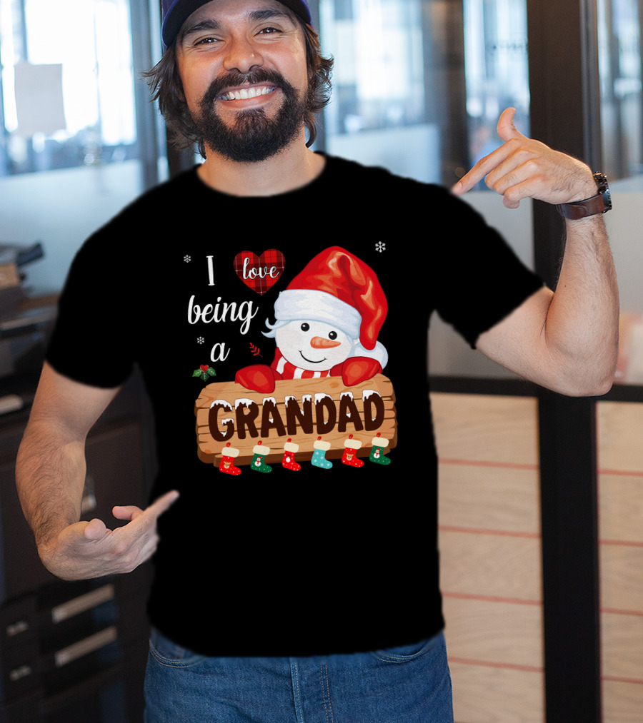 I Love Being A Grandad Snowman Festive Holiday T-Shirt