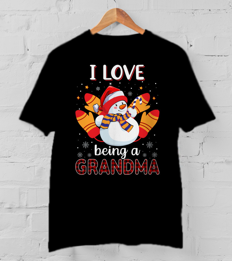 I Love Being A Grandma Snowman With Mittens And Scarf Christmas T-Shirt