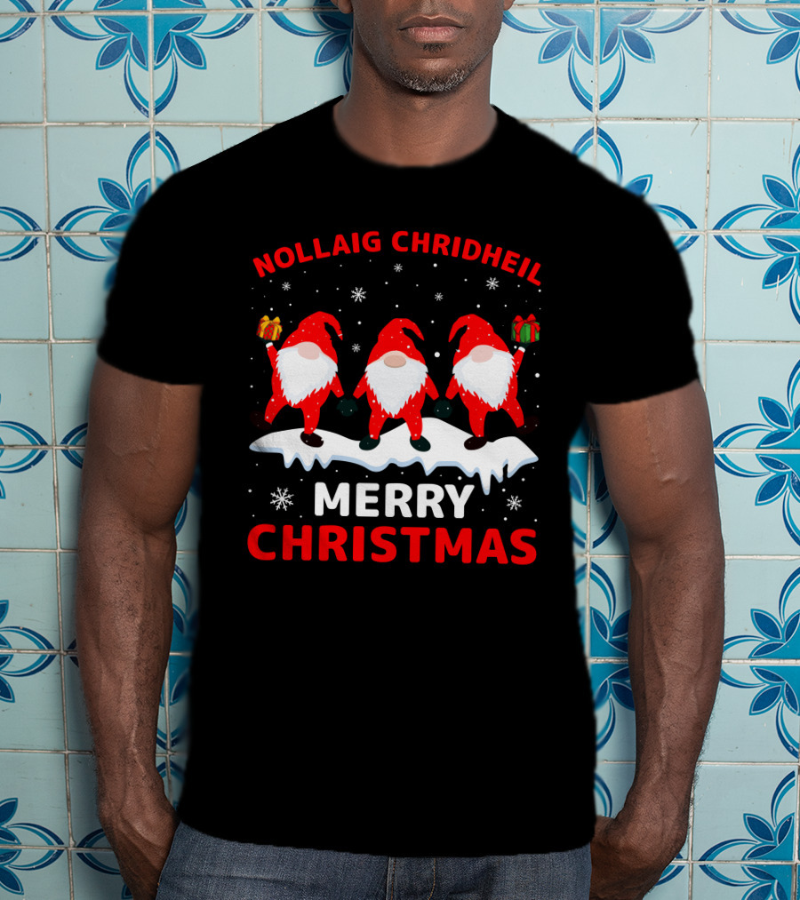 Nollaig Chridheil Merry Christmas Snowy Gnomes With Gifts T-Shirt