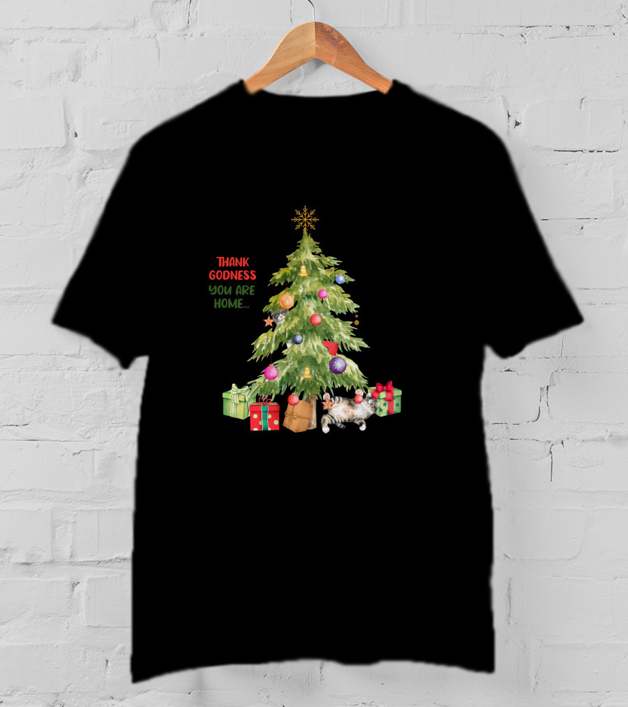 Christmas Tree Thank Godness You Are Home With Gifts And Cat T-Shirt