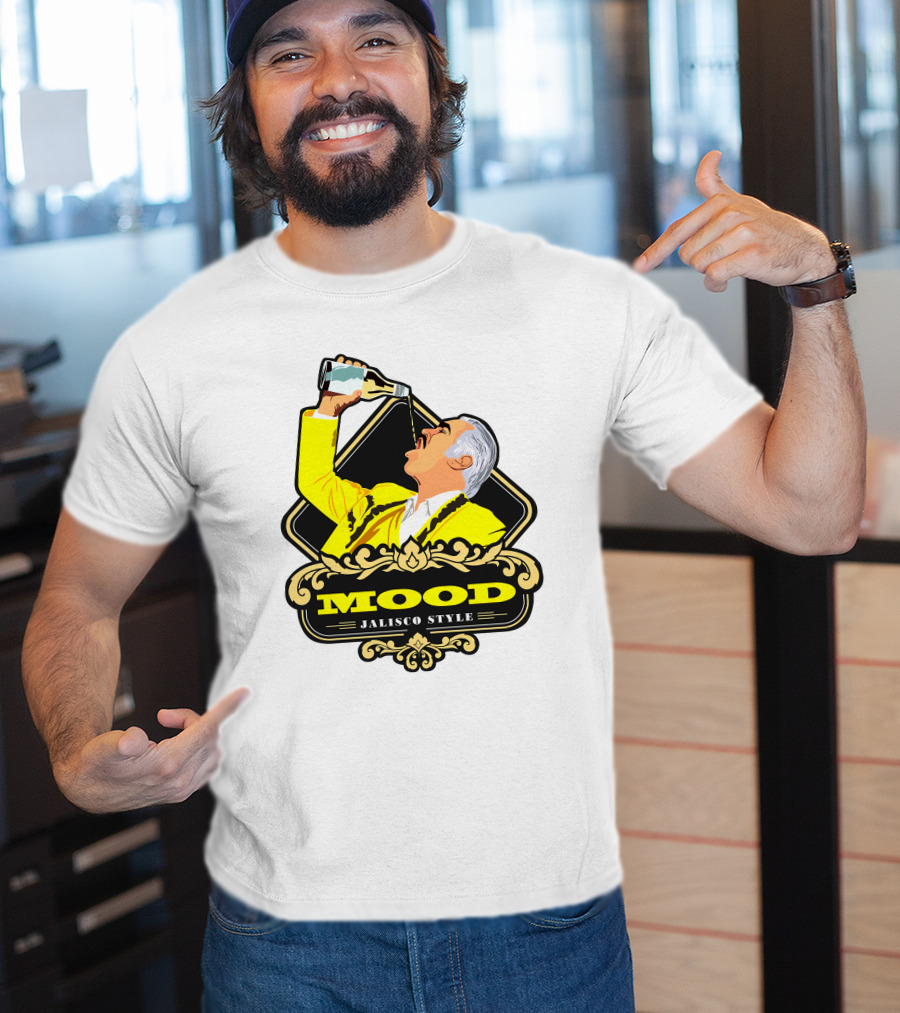 Jalisco Style Mood Mood T-Shirt