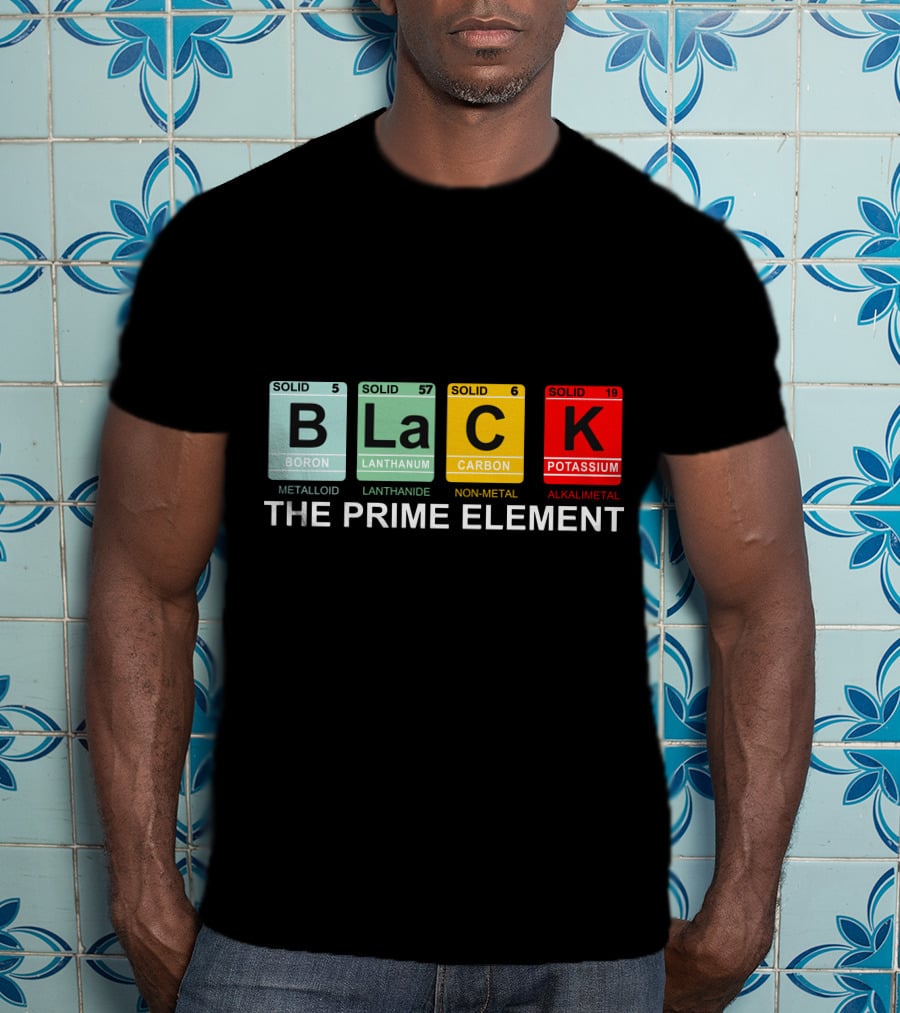 BLACK Boron Lanthanum Carbon Potassium The Prime Element T-Shirt