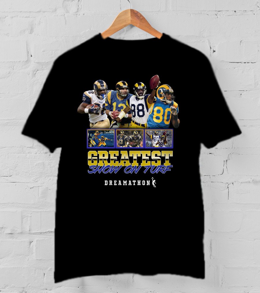 Greatest Show On Turf Dreamathon Football Legends T-Shirt
