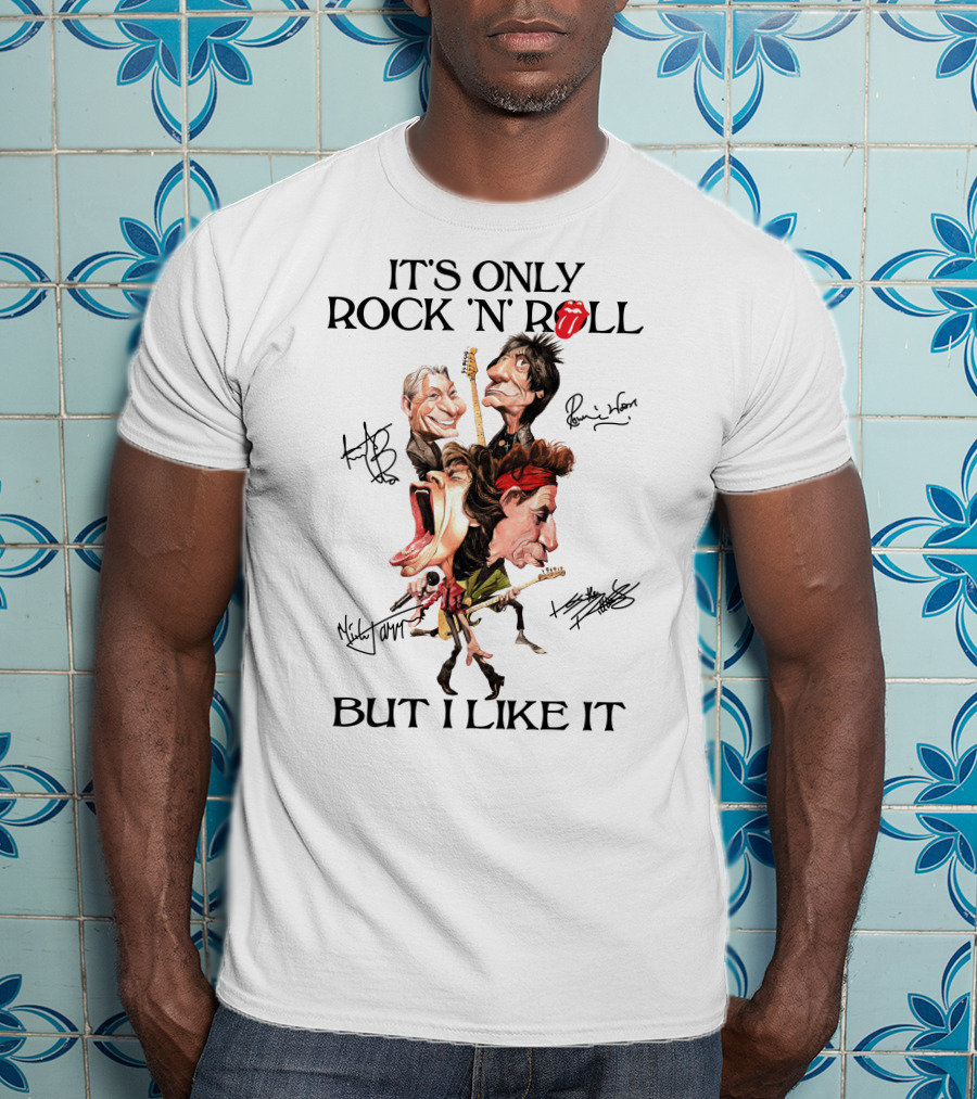 It's Only Rock 'N Roll But I Like It Rolling Stones Caricature With Signatures T-Shirt