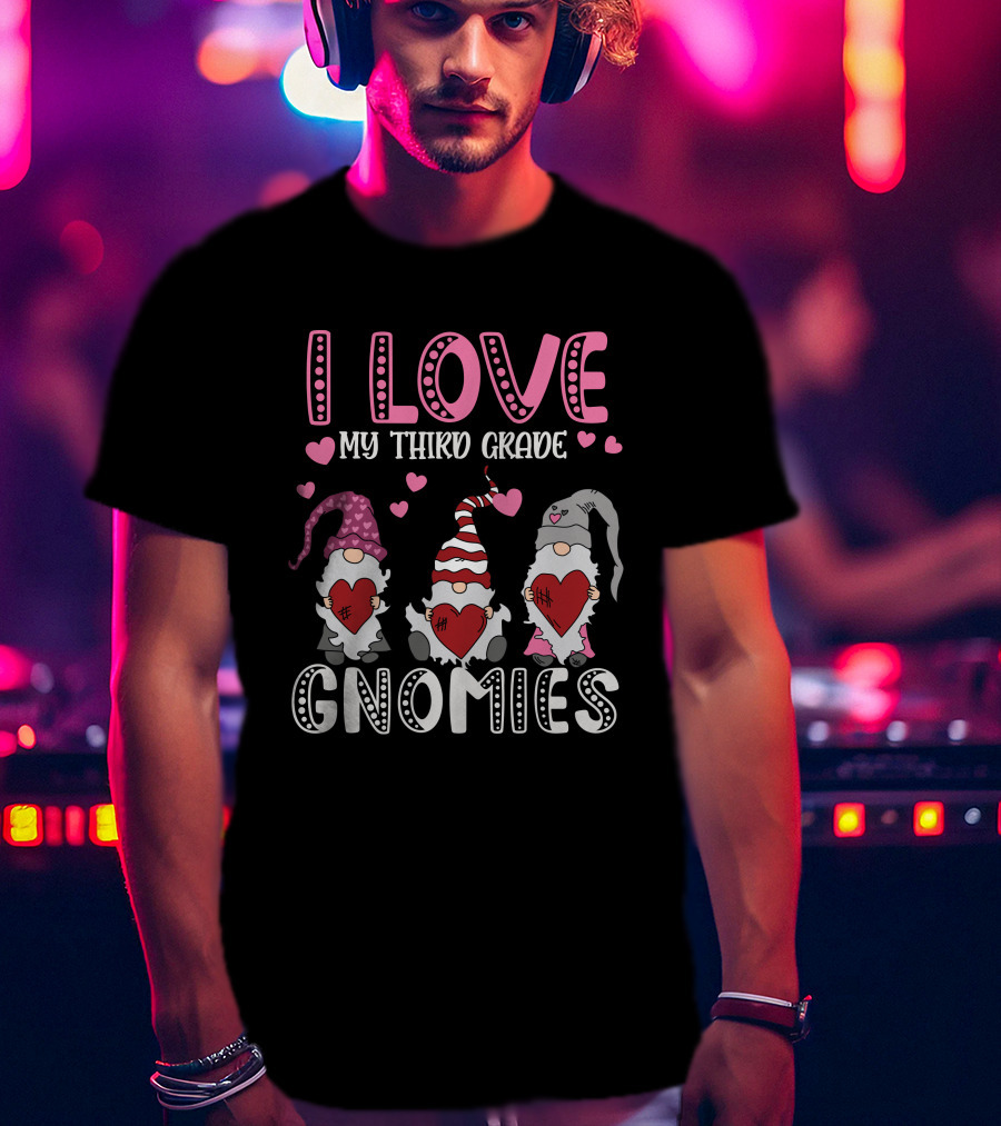 I Love My Third Grade Gnomies Hearts Pink Valentine Gnomes T-Shirt