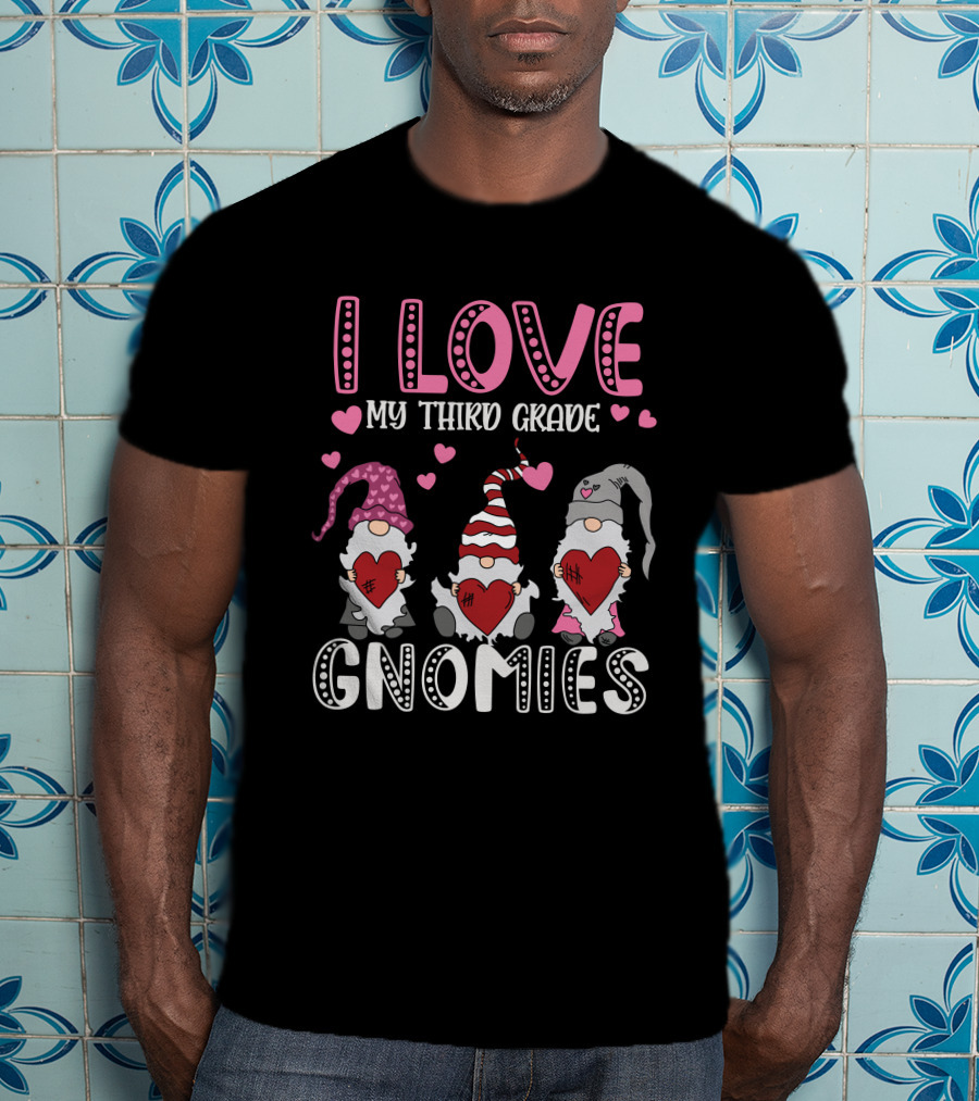 I Love My Third Grade Gnomies Hearts Pink Valentine Gnomes T-Shirt