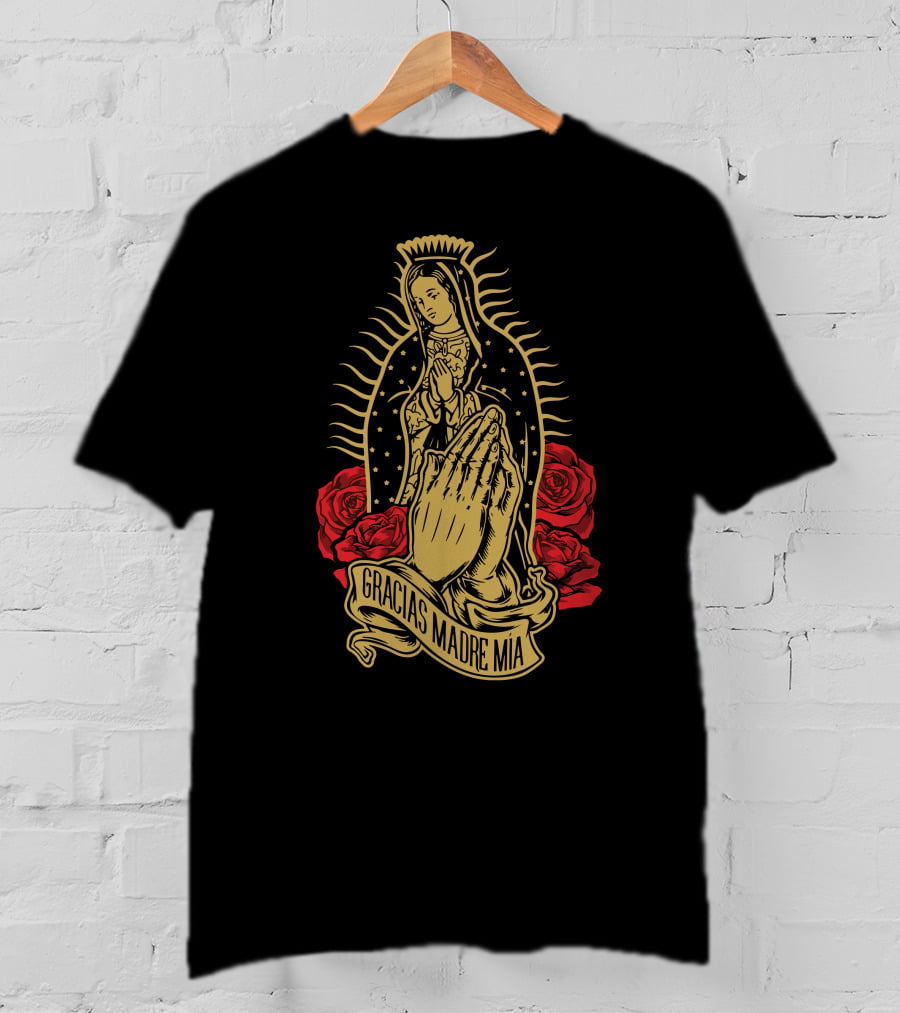 Gracias Madre Mía Our Lady Virgen De Guadalupe Virgin T-Shirt