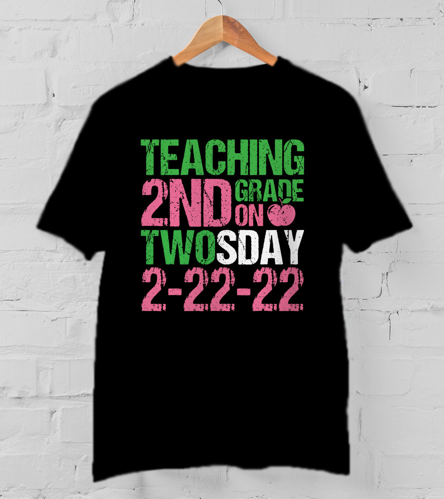 Teaching 2nd Grade On Twosday 2-22-22 Apple T-Shirt