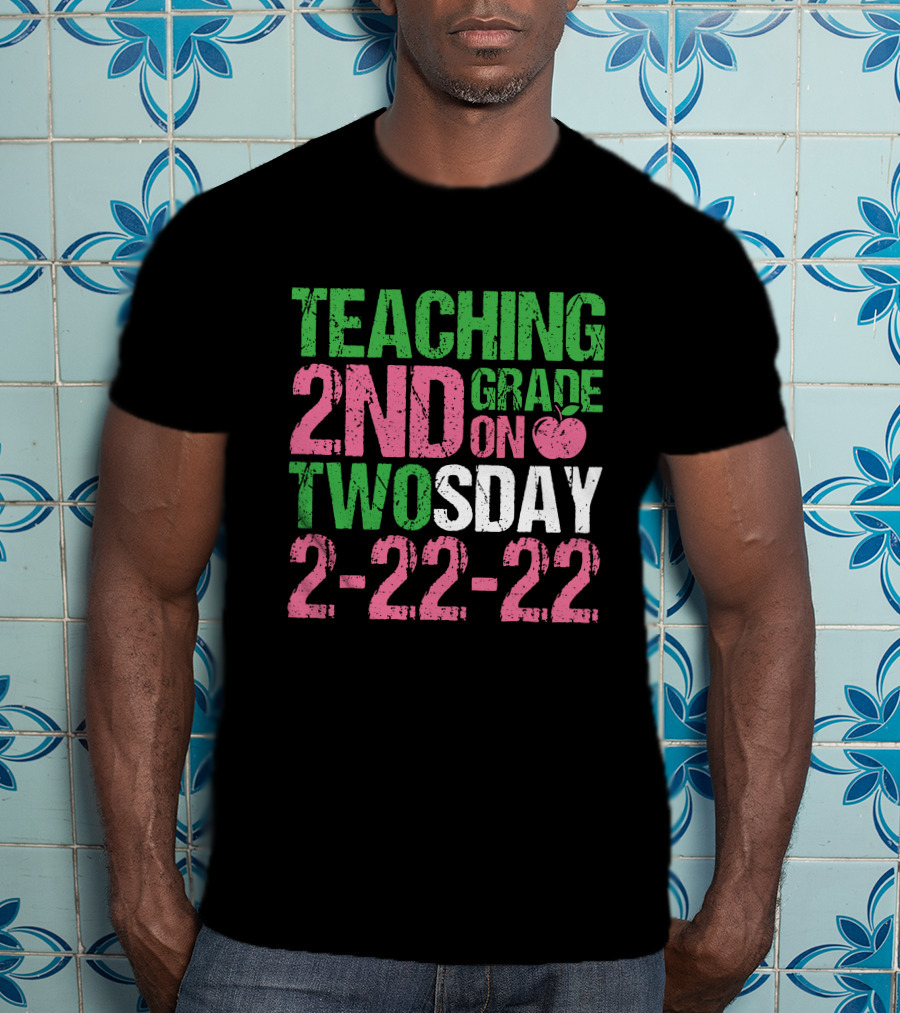 Teaching 2nd Grade On Twosday 2-22-22 Apple T-Shirt
