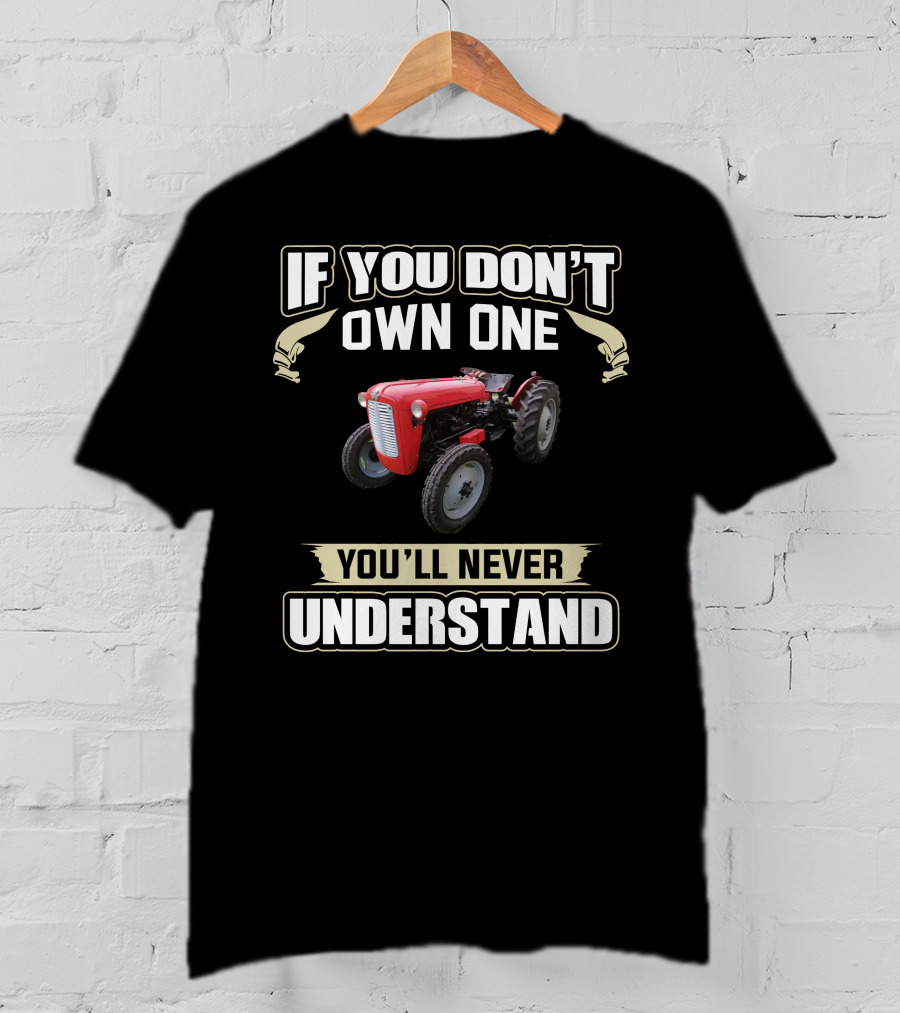 If You Don't Own One You'll Never Understand Ferguson 35 T-Shirt