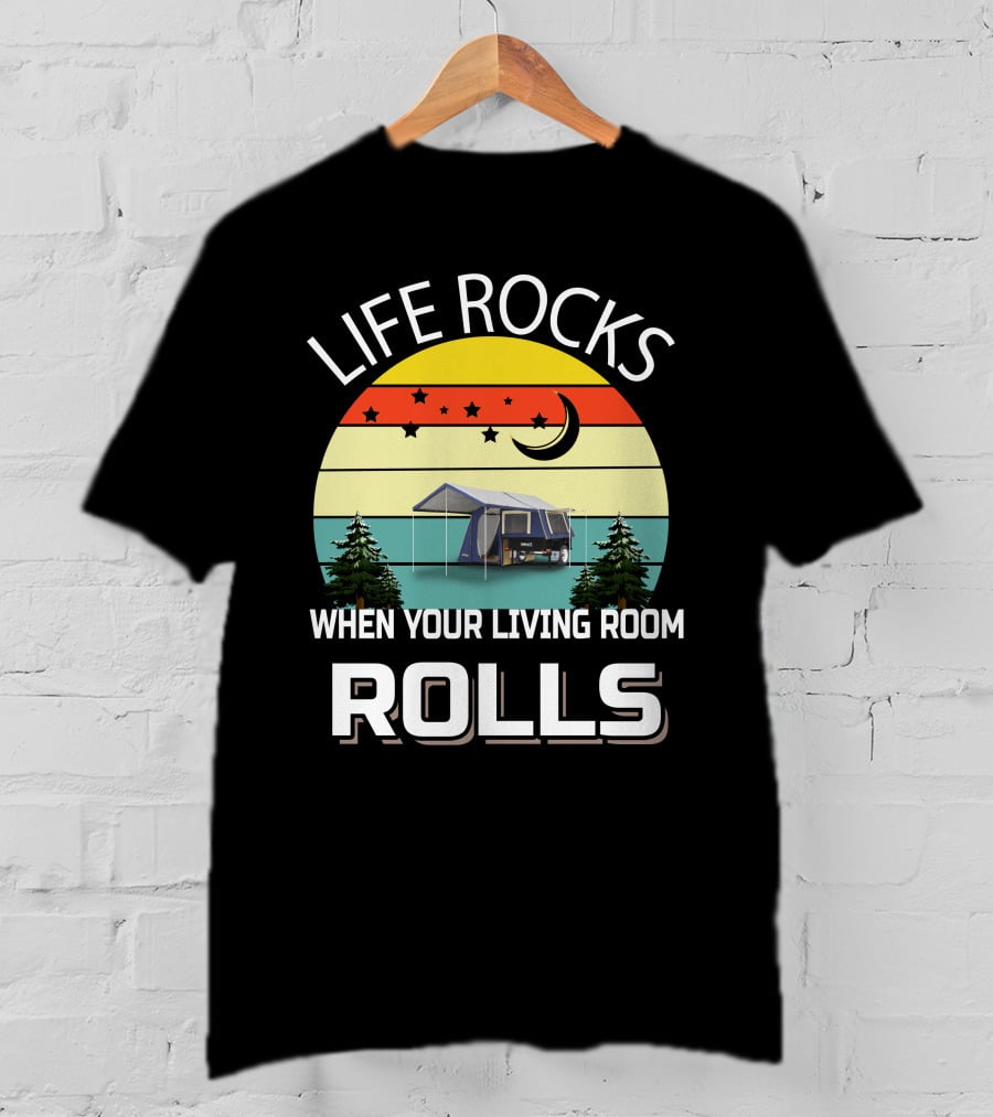 LIFE ROCKS WHEN YOUR LIVING ROOM ROLLS Camping Tent Trees Vintage Retro Moon Stars T-Shirt