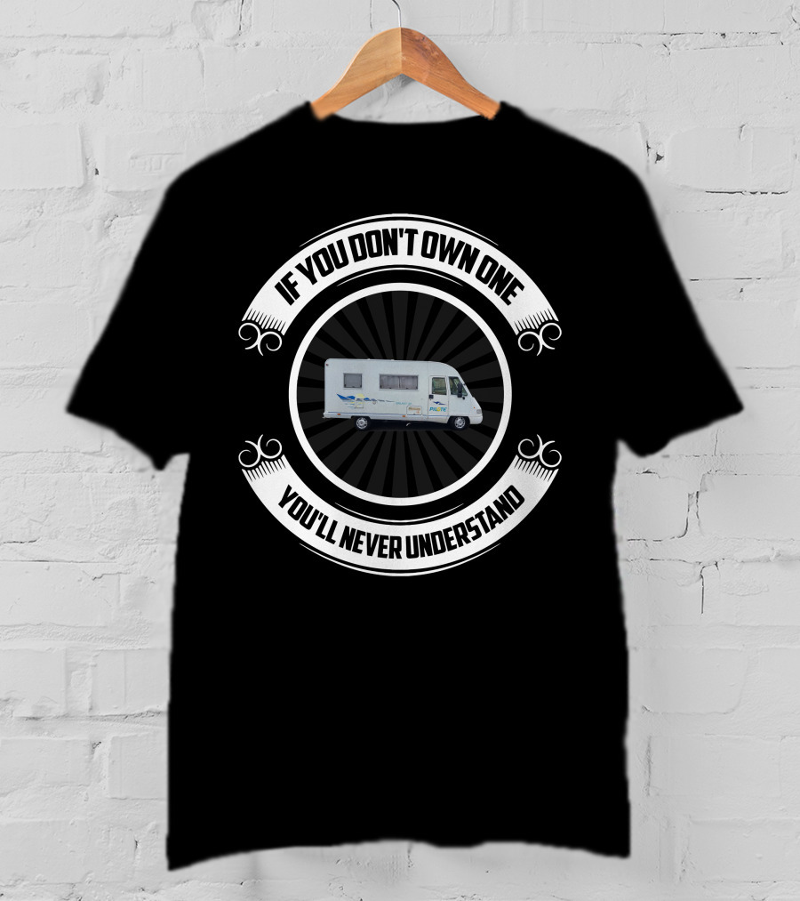 IF YOU DON'T OWN ONE YOU'LL NEVER UNDERSTAND CLASSIC PILOTE T-Shirt