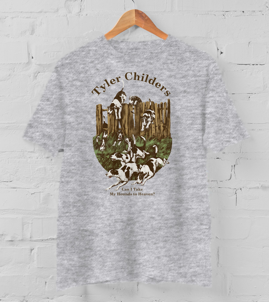 Tyler Childers Can I Take My Hounds To Heaven T-Shirt