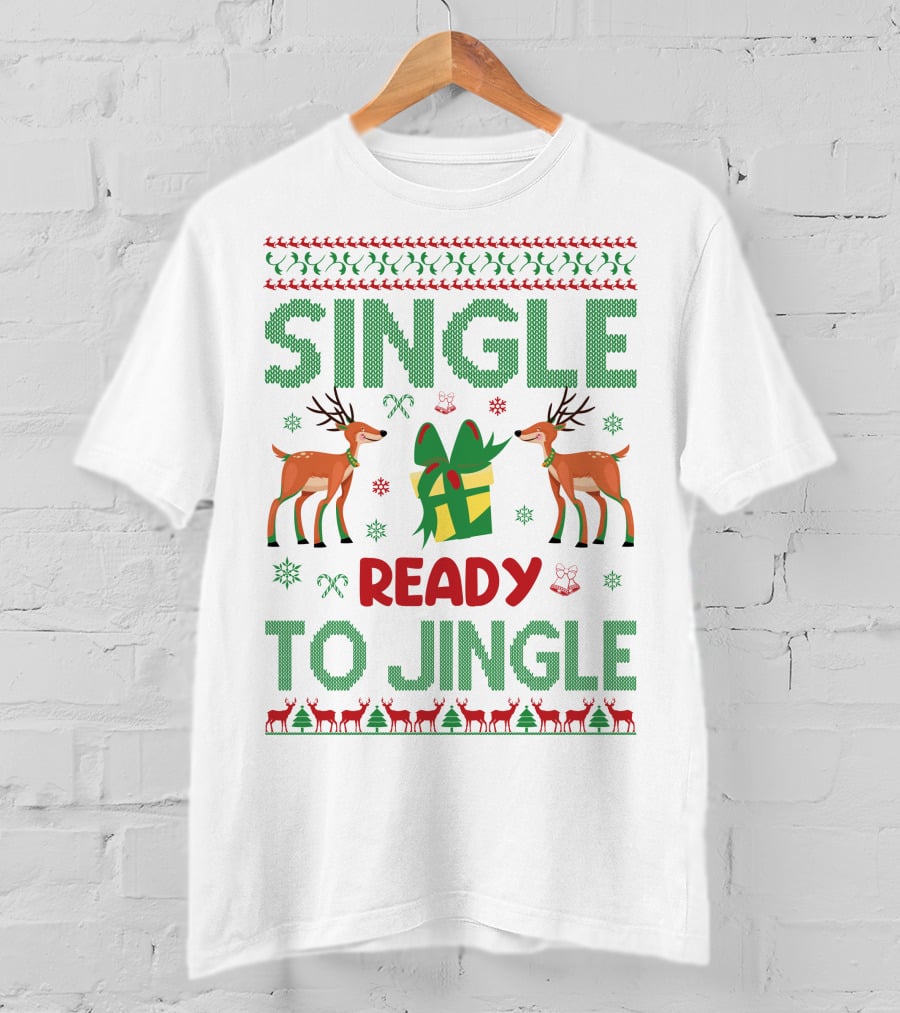 Single Ready To Jingle Reindeer Gift Holiday Cheer T-Shirt