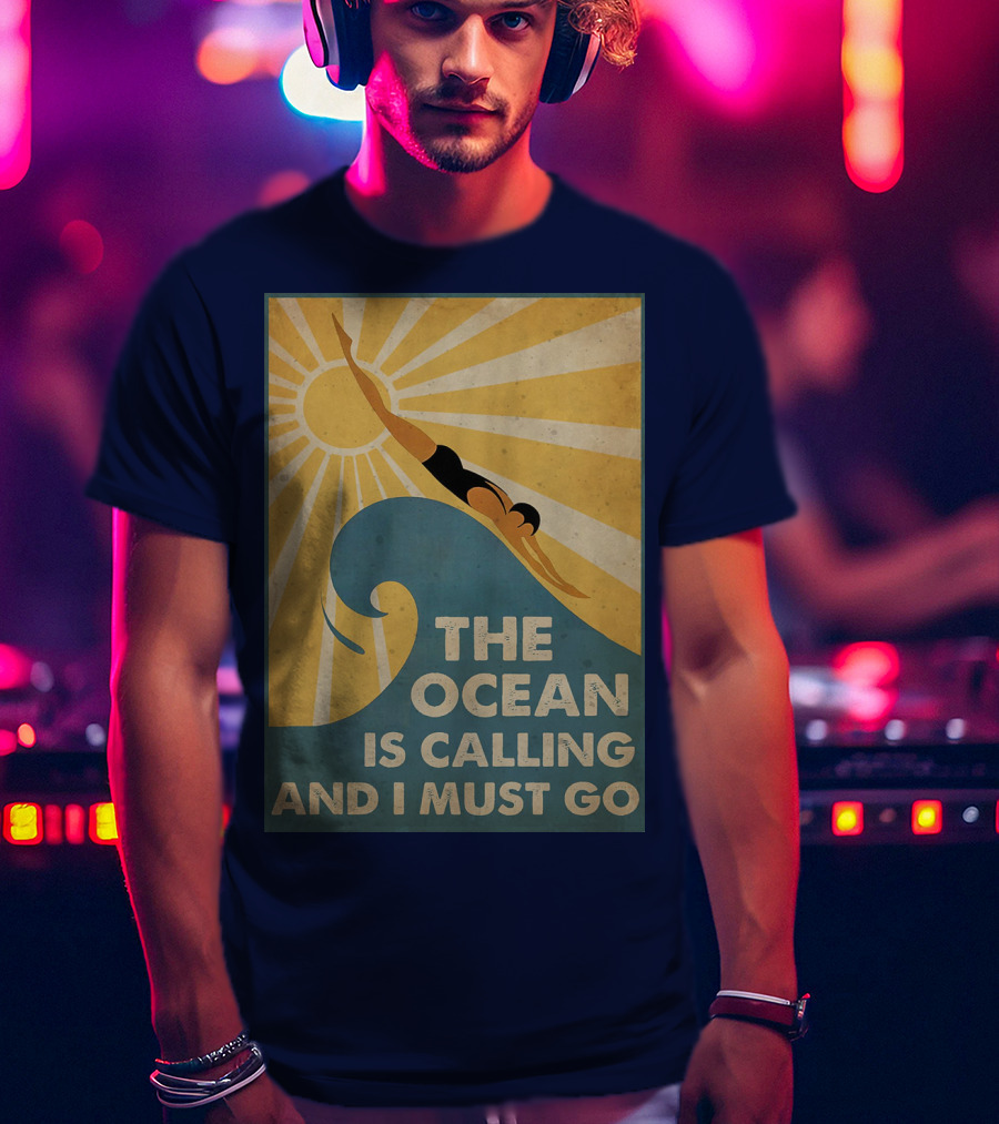 Swimming The Ocean Is Calling And I Must Go Vintage Sun Wave Dive T-Shirt