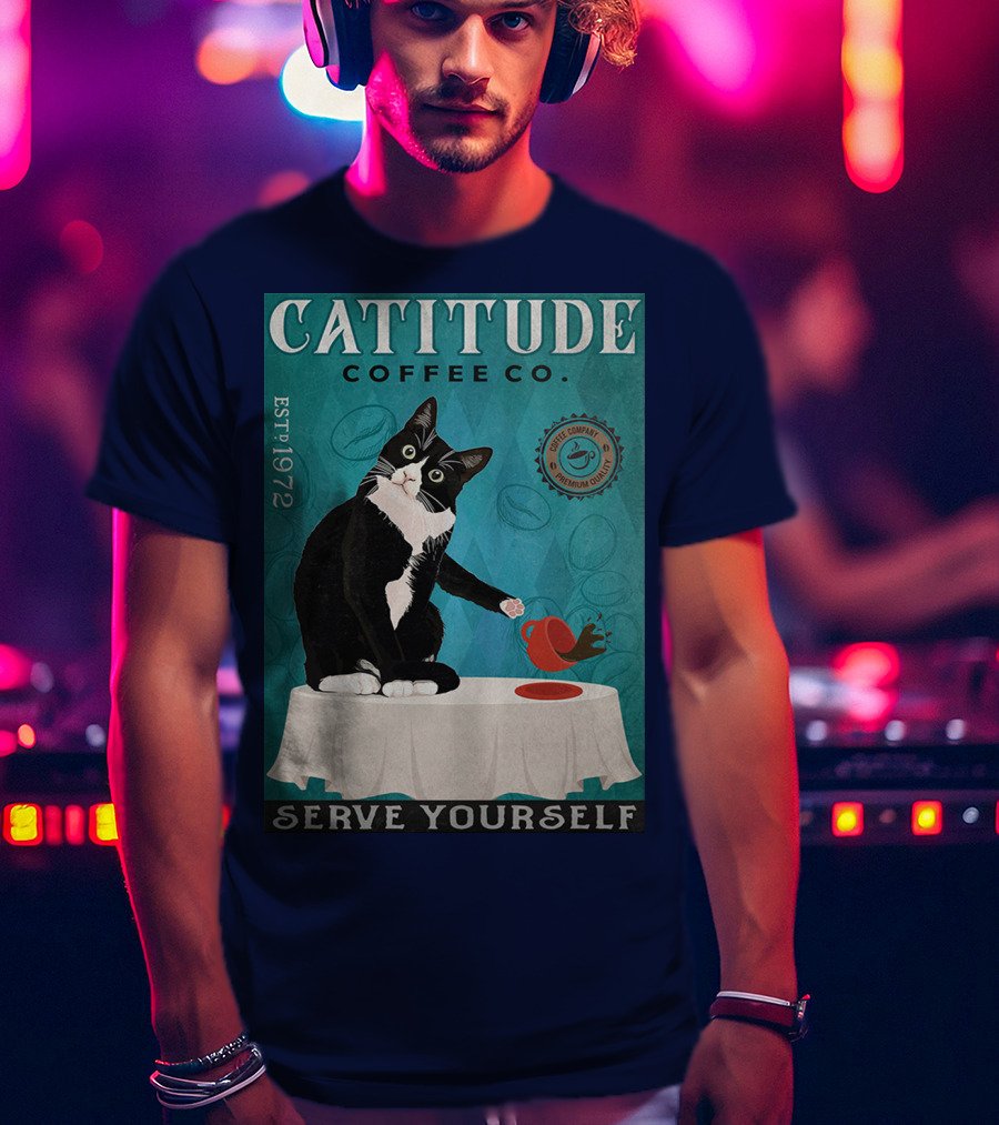 Cattitude Coffee Co Serve Yourself Cat Premium Coffee EST 1972 T-Shirt