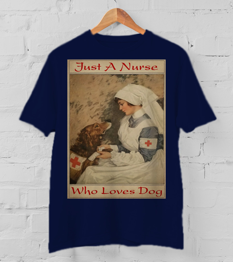 Just A Nurse Who Loves Dog With Red Cross And Caring Gesture T-Shirt