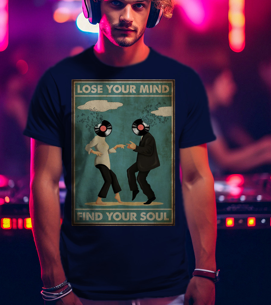 Pulp Fiction Lose Your Mind Find Your Soul Dancing Vinyl Heads T-Shirt