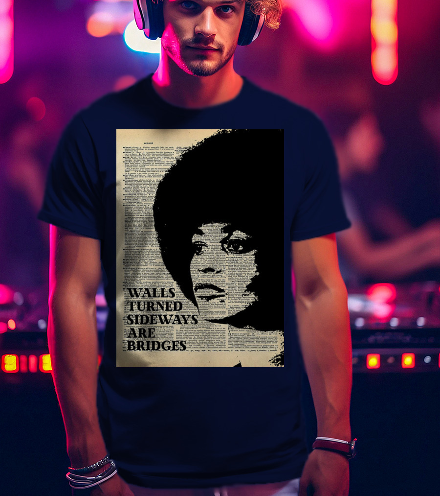 Angela Davis Walls Turned Sideways Are Bridges Vintage Print T-Shirt