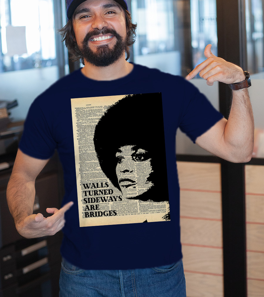 Angela Davis Walls Turned Sideways Are Bridges Vintage Print T-Shirt