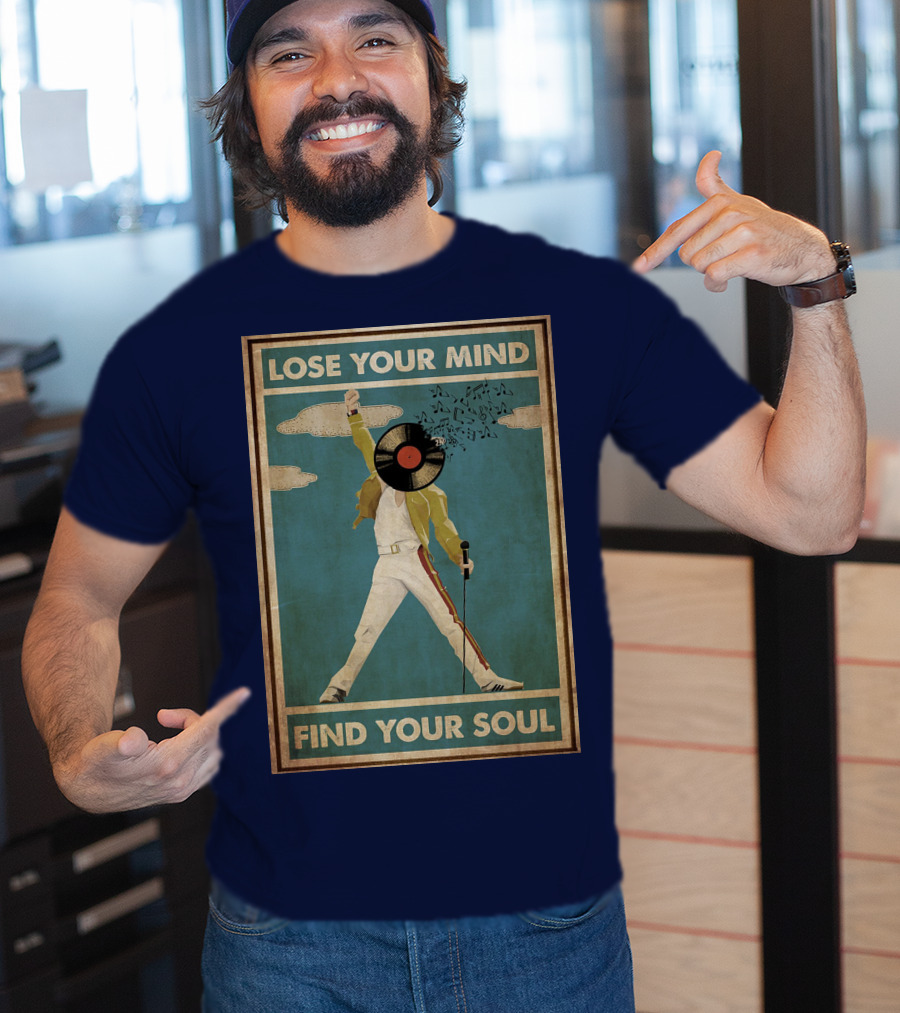 Freddie Mercury Lose Your Mind Find Your Soul Vintage Vinyl Record Head And Microphone T-Shirt