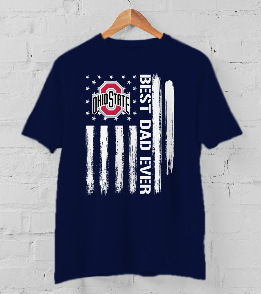 Ohio State Buckeyes Best Dad Ever Patriotic American Flag T-Shirt