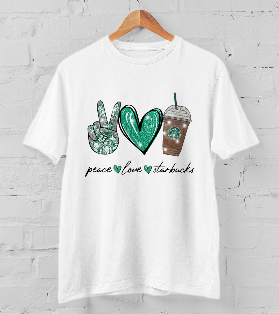 Peace Love Starbucks Coffee Vibes T-Shirt