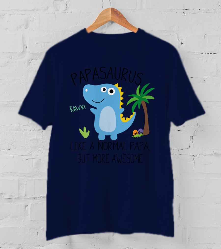 Papasaurus Rawr Like A Normal Papa But More Awesome Dinosaur With Palm Tree And Eggs T-Shirt