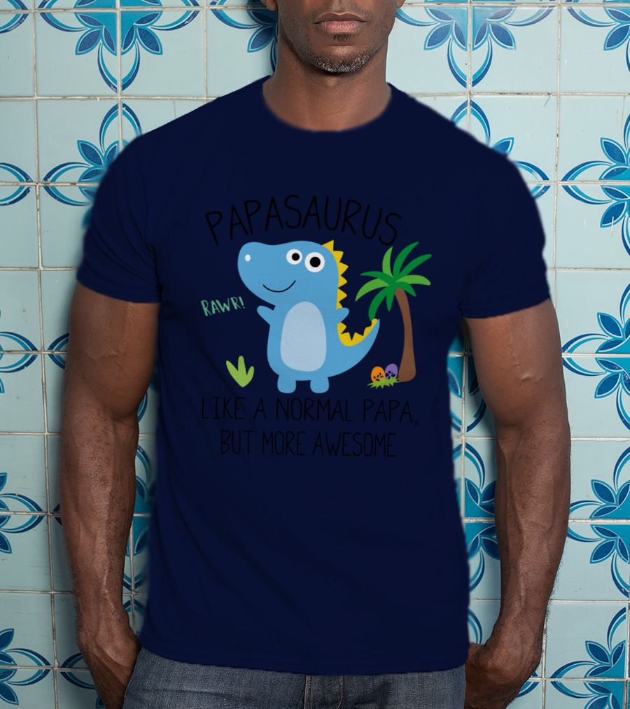 Papasaurus Rawr Like A Normal Papa But More Awesome Dinosaur With Palm Tree And Eggs T-Shirt