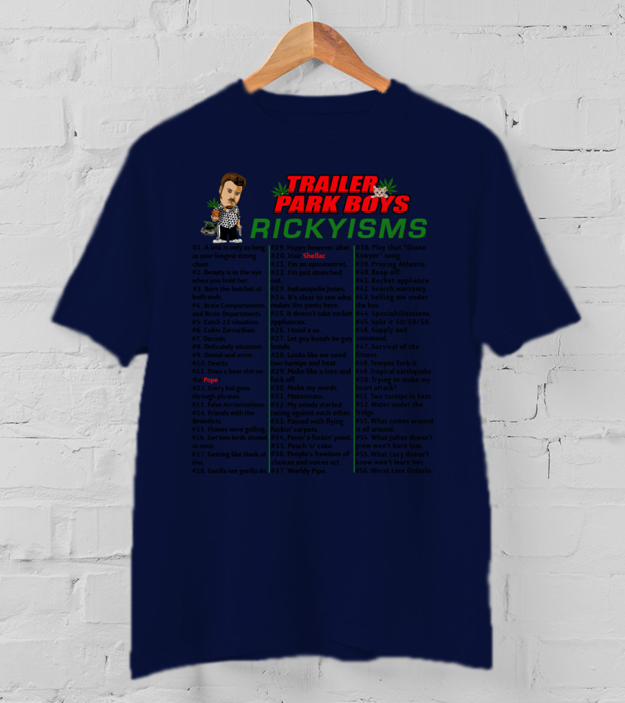 Trailer Park Boys Rickyisms Shellac Pope T-Shirt