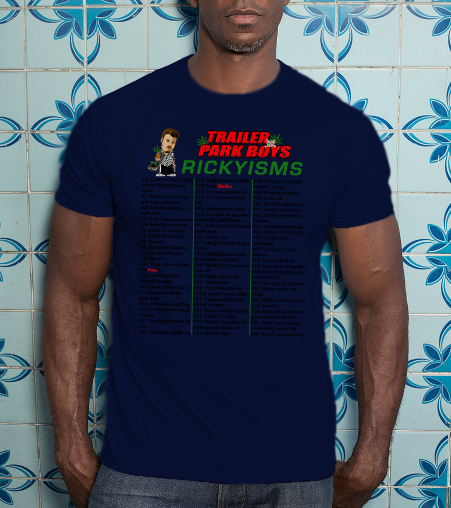 Trailer Park Boys Rickyisms Shellac Pope T-Shirt
