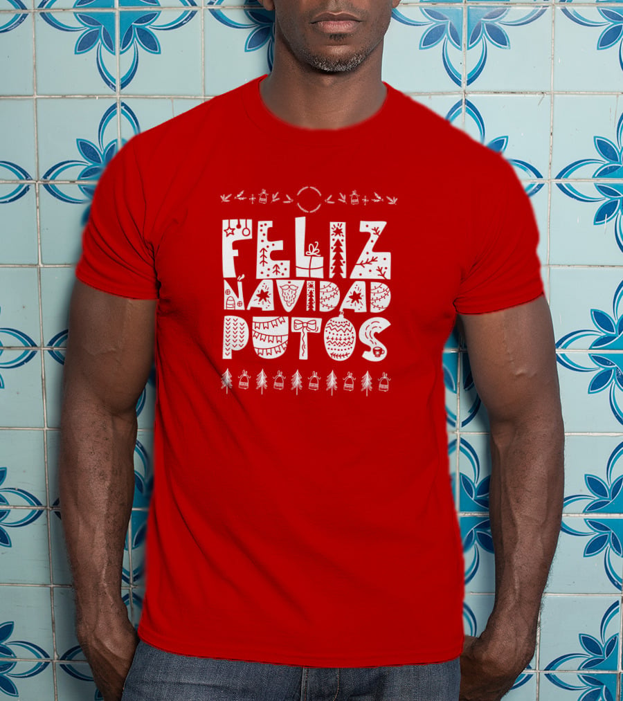 Feliz Navidad Putos Christmas Trees Ornaments T-Shirt