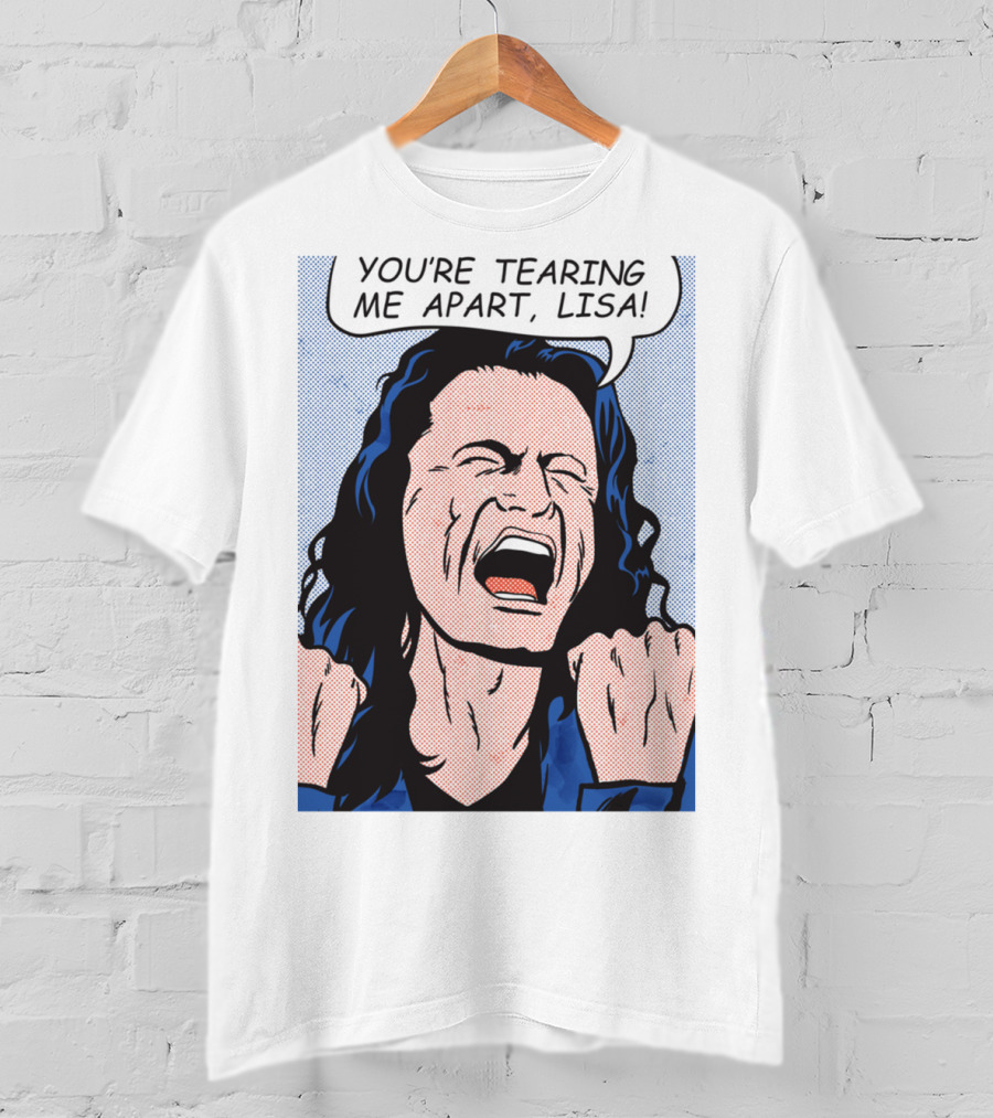 You're Tearing Me Apart Lisa The Room Pop Art Comic T-Shirt